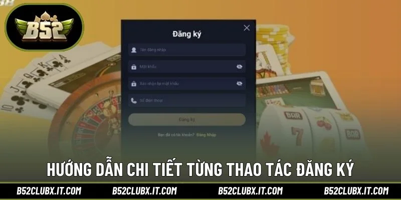 Hướng dẫn chi tiết từng thao tác đăng ký