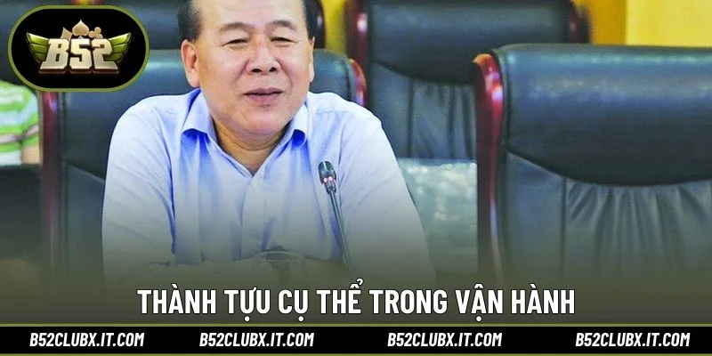 Thành tựu cụ thể trong vận hành